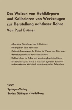 Das Walzen von Hohlkörpern und das Kalibrieren von Werkzeugen zur Herstellung nahtloser Rohre (eBook, PDF) - Grüner, Paul