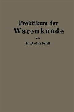 Praktikum der Warenkunde (eBook, PDF) - Grünsteidl, Edmund