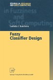 Fuzzy Classifier Design (eBook, PDF)