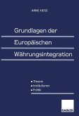 Grundlagen der Europäischen Währungsintegration (eBook, PDF)