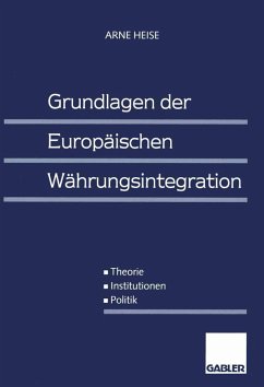 Grundlagen der Europäischen Währungsintegration (eBook, PDF) - Heise, Arne