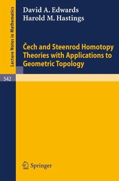 Cech and Steenrod Homotopy Theories with Applications to Geometric Topology (eBook, PDF) - Edwards, D. A.; Hastings, H. M.