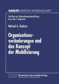 Organisationsveränderungen und das Konzept der Mobilisierung (eBook, PDF)