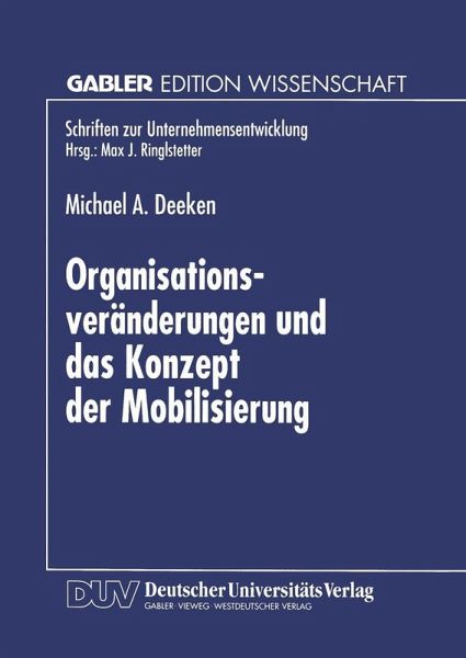 Organisationsveränderungen und das Konzept der Mobilisierung (eBook, PDF) Organisationsveränderungen und das Konzept der Mobilisierung (eBook, PDF)