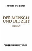 Der Mensch und die Zeit (eBook, PDF)