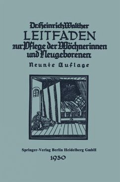 Leitfaden zur Pflege der Wöchnerinnen und Neugeborenen (eBook, PDF) - Walther, Heinrich
