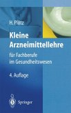 Kleine Arzneimittellehre für Fachberufe im Gesundheitswesen (eBook, PDF)