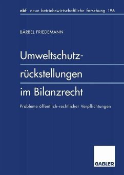 Umweltschutzrückstellungen im Bilanzrecht (eBook, PDF) - Friedemann, Bärbel