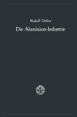 Die Aluminium-Industrie (eBook, PDF)