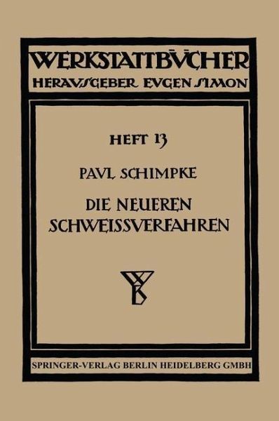 Die neueren Schweissverfahren (eBook, PDF) Die neueren Schweissverfahren (eBook, PDF)