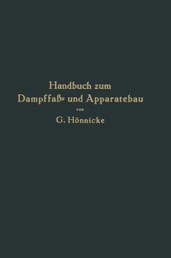Handbuch zum Dampffaß- und Apparatebau (eBook, PDF) - Hönnicke, G.