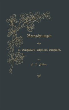 Betrachtungen eines in Deutschland reisenden Deutschen (eBook, PDF) - Fischer, P. D.