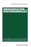 Medienkultur - Kulturkonflikt (eBook, PDF)