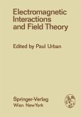 Electromagnetic Interactions and Field Theory (eBook, PDF)