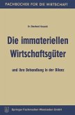 Die immateriellen Wirtschaftsgüter und ihre Behandlung in der Bilanz (eBook, PDF)