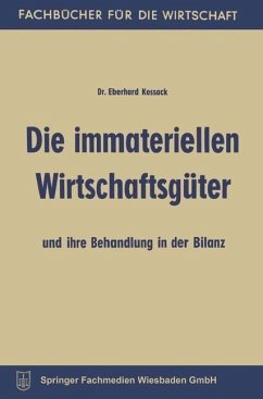 Die immateriellen Wirtschaftsgüter und ihre Behandlung in der Bilanz (eBook, PDF) - Kossack, Eberhard