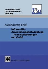 Informatik - Anwendungsentwicklung - Praxiserfahrungen (eBook, PDF) - Bauknecht, Kurt