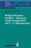 Biological Response Modifiers - Interferons, Double-Stranded RNA and 2',5'-Oligoadenylates (eBook, PDF) Biological Response Modifiers - Interferons, Double-Stranded RNA and 2',5'-Oligoadenylates (eBook, PDF)