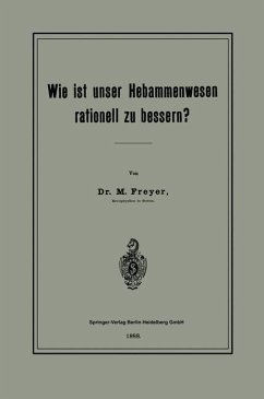 Cover Wie ist unser Hebammenwesen rationell zu bessern? (eBook, PDF)