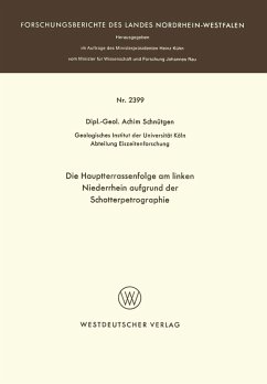 Die Hauptterrassenfolge am linken Niederrhein aufgrund der Schotterpetrographie (eBook, PDF) - Schnütgen, Achim