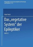 Das &quote;Vegetative System&quote; der Epileptiker (eBook, PDF)