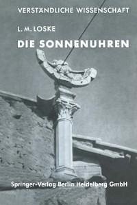 Die Sonnenuhren (eBook, PDF) - Loske, Lothar M.