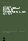 Flüchtlingsaufnahme in Württemberg-Baden 1945-1949 (eBook, PDF)