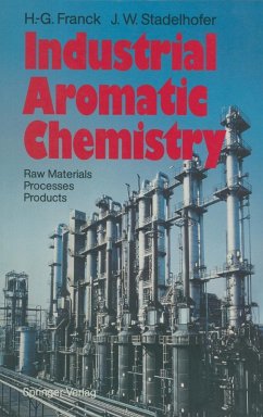 Industrial Aromatic Chemistry (eBook, PDF) - Franck, Heinz-Gerhard; Stadelhofer, Jürgen W.