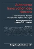 Autonome Innervation des Herzens (eBook, PDF) Autonome Innervation des Herzens (eBook, PDF)