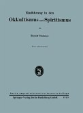 Einführung in den Okkultismus und Spiritismus (eBook, PDF)