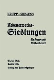 Nebenerwerbs-Siedlungen für Kurz- und Vollarbeiter (eBook, PDF)