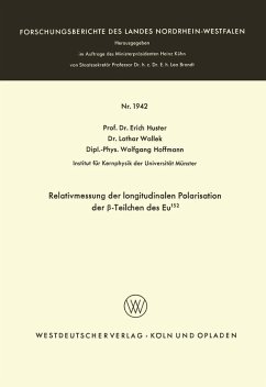 Relativmessung der longitudinalen Polarisation der ß-Teilchen des Eu152 (eBook, PDF) - Huster, Erich