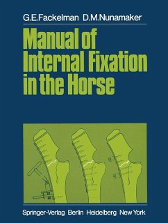 Manual of Internal Fixation in the Horse (eBook, PDF) - Fackelman, G. E.; Nunamaker, D. M.