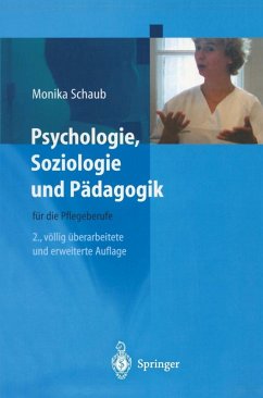 Psychologie, Soziologie und Pädagogik für die Pflegeberufe (eBook, PDF) - Schaub, Monika