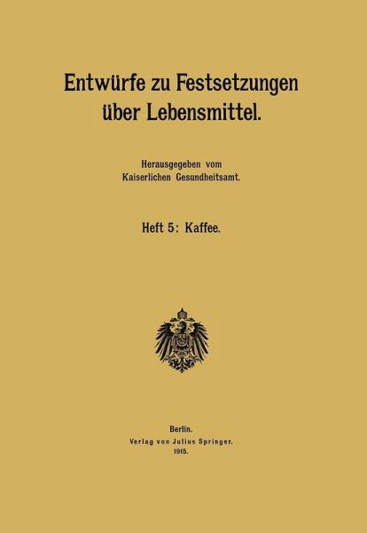 Entwürfe zu Festsetzungen über Lebensmittel (eBook, PDF) Entwürfe zu Festsetzungen über Lebensmittel (eBook, PDF)