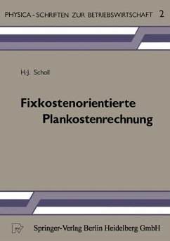 Fixkostenorientierte Plankostenrechnung (eBook, PDF) - Scholl, H. -J.