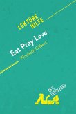 Eat, pray, love von Elizabeth Gilbert (Lektürehilfe) (eBook, ePUB)