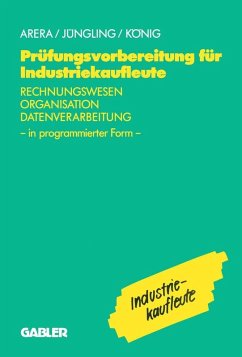 Prüfungsvorbereitung für Industriekaufleute (eBook, PDF) - Arera, Friedrich; Jüngling, Kirsten; U. A.