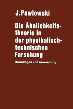 Die Ähnlichkeitstheorie in der physikalisch-technischen Forschung (eBook, PDF) - Pawlowski, J.