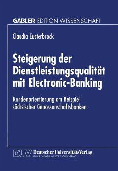 Steigerung der Dienstleistungsqualität mit Electronic-Banking (eBook, PDF) - Eusterbrock, Claudia