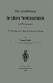 Die Ausbildung der höheren Verwaltungsbeamten in Preussen und ihre Stellung in der Staatseisenbahnverwaltung (eBook, PDF)