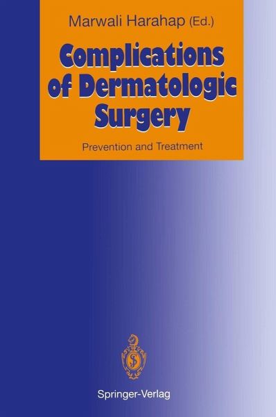 Complications of Dermatologic Surgery (eBook, PDF) Complications of Dermatologic Surgery (eBook, PDF)