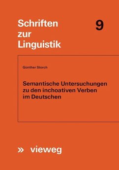 Semantische Untersuchungen zu den inchoativen Verben im Deutschen (eBook, PDF) - Storch, Günther