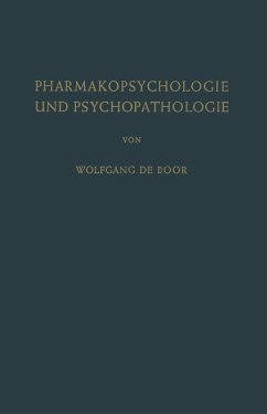 Pharmakopsychologie und Psychopathologie (eBook, PDF) - Boor, Wolfgang De