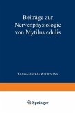 Beiträge zur Nervenphysiologie von Mytilus edulis (eBook, PDF)