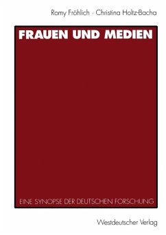 Frauen und Medien (eBook, PDF) - Fröhlich, Romy; Holtz-Bacha, Christina