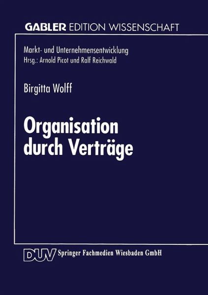 Organisation durch Verträge (eBook, PDF) Organisation durch Verträge (eBook, PDF)