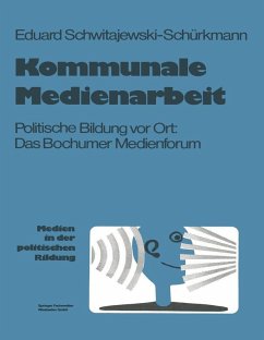 Kommunale Medienarbeit (eBook, PDF) - Schwitajewski-Schürkmann, Eduard