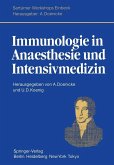 Immunologie in Anaesthesie und Intensivmedizin (eBook, PDF)