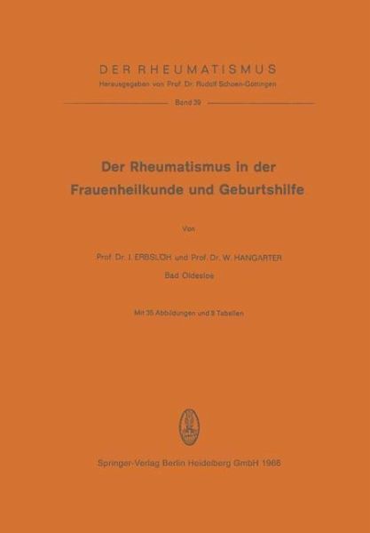 Der Rheumatismus in der Frauenheilkunde und Geburtshilfe (eBook, PDF) Der Rheumatismus in der Frauenheilkunde und Geburtshilfe (eBook, PDF)